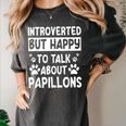 Papillon Dog Owner Introverted Spaniel Breed Fur Parent Women's Comfort Colors T-Shirt Pepper