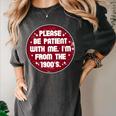 Patient I'm From The 1900s Fathers Day Please Be Premium Women's Comfort Colors T-Shirt Pepper
