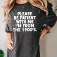 Be Patient I'm From The 1900s Gen X Elder Millennial Women's Comfort Colors T-Shirt Pepper