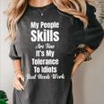 My People Skills Are Fine It's My Tolerance Introvert Humor Women's Comfort Colors T-Shirt Pepper