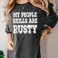 My People Skills Are Rusty Introvert SPN Moments Women's Comfort Colors T-Shirt Pepper My People Skills Are Rusty Introvert SPN Moments Women's Comfort Colors T-Shirt Pepper