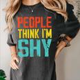 People Think I'm Shy I Introvert Women's Comfort Colors T-Shirt Pepper