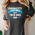 Pharmacy Graduation Pharmacist Pharmd Parent Grad Dad Brag Women's Comfort Colors T-Shirt Pepper