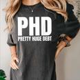 PHD Pretty Huge Debt Doctoral Degree PHD Graduation Women's Comfort Colors T-Shirt Pepper