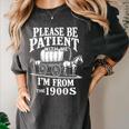 Playful Pace Humor Please Be Patient I'm From The 1900s Premium Women's Comfort Colors T-Shirt Pepper Playful Pace Humor Please Be Patient I'm From The 1900s Premium Women's Comfort Colors T-Shirt Pepper