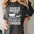 Playful Slow Pace Please Be Patient I'm From The 1900s Premium Women's Comfort Colors T-Shirt Pepper