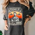 Please Be-Patient With Me I'm From The 1900s Humor Saying Women's Comfort Colors T-Shirt Pepper Please Be-Patient With Me I'm From The 1900s Humor Saying Women's Comfort Colors T-Shirt Pepper