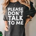 Please Don't Talk To Me Introvert Graphic Women's Comfort Colors T-Shirt Pepper