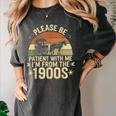 Please Ne Patient With Me I'm From The 1900s Women's Comfort Colors T-Shirt Pepper
