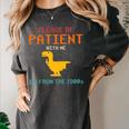 Please Be Patient With Me I'm From The 1900s Dinosaur Premium Women's Comfort Colors T-Shirt Pepper Please Be Patient With Me I'm From The 1900s Dinosaur Premium Women's Comfort Colors T-Shirt Pepper