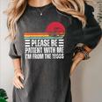 Please Be Patient With Me I'm From The 1900s Fathers Day Women's Comfort Colors T-Shirt Pepper