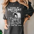 Please Be Patient With Me I'm From The 1900s Frog Women's Comfort Colors T-Shirt Pepper Please Be Patient With Me I'm From The 1900s Frog Women's Comfort Colors T-Shirt Pepper