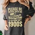 Please Be Patient I'm From The 1900s Over The Hill Premium Women's Comfort Colors T-Shirt Pepper Please Be Patient I'm From The 1900s Over The Hill Premium Women's Comfort Colors T-Shirt Pepper