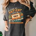 Please Be Patient With Me I'm From The 1900s Meme Tee Women's Comfort Colors T-Shirt Pepper