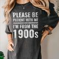 Please Be Patient With Me I'm From The 1900s Old People Women's Comfort Colors T-Shirt Pepper