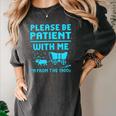 Please Be Patient With Me I'm From The 1900s Pixel Wagon Women's Comfort Colors T-Shirt Pepper