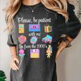 Please Be Patient With Me I'm From The 1900s Retro 90's Women's Comfort Colors T-Shirt Pepper Please Be Patient With Me I'm From The 1900s Retro 90's Women's Comfort Colors T-Shirt Pepper