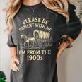 Please Be Patient With Me I'm From The 1900s Retro Premium Women's Comfort Colors T-Shirt Pepper
