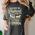 Please Be Patient With Me I'm From The 1900s Retro Women's Comfort Colors T-Shirt Pepper
