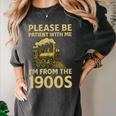 Please Be Patient With Me I'm From The 1900s Steam Train Women's Comfort Colors T-Shirt Pepper
