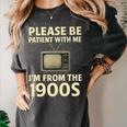 Please Be Patient With Me I'm From The 1900s Television Set Premium Women's Comfort Colors T-Shirt Pepper