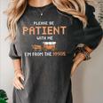 Please Be Patient With Me I'm From The 1900s Trail Wagon Women's Comfort Colors T-Shirt Pepper