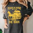 Please Be Patient With Me I'm From The 1900s Vin Women's Comfort Colors T-Shirt Pepper Please Be Patient With Me I'm From The 1900s Vin Women's Comfort Colors T-Shirt Pepper