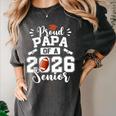 Proud Papa Of A 2026 Senior Football Graduation Dad Women's Comfort Colors T-Shirt Pepper