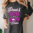 Proud SISTER Of A Class 2019 Senior Tshirt Graduation Women's Comfort Colors T-Shirt Pepper