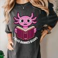 I Read Banned Books Axolotl Reading Women's Comfort Colors T-Shirt Pepper