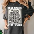 Read Books Stay Weird Introvert Book Lover Book Women's Comfort Colors T-Shirt Pepper
