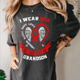 Red In Memory Of Grandson Heart Disease American Heart Month Women's Comfort Colors T-Shirt Pepper Red In Memory Of Grandson Heart Disease American Heart Month Women's Comfort Colors T-Shirt Pepper