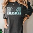 Rekall For The Memory Of a Lifetime Women's Comfort Colors T-Shirt Pepper Rekall For The Memory Of a Lifetime Women's Comfort Colors T-Shirt Pepper