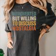 Retro Soul Introverted But Willing To Discuss Nostalgia Women's Comfort Colors T-Shirt Pepper Retro Soul Introverted But Willing To Discuss Nostalgia Women's Comfort Colors T-Shirt Pepper