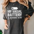 Sarcastic Anti Low Social Battery Social Introvert Women's Comfort Colors T-Shirt Pepper Sarcastic Anti Low Social Battery Social Introvert Women's Comfort Colors T-Shirt Pepper