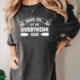 Sarcastic Anti Social Overthinker Introvert Overthink Women's Comfort Colors T-Shirt Pepper