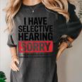 Sarcastic Sayings Introvert I Have Selective Hearing Women's Comfort Colors T-Shirt Pepper Sarcastic Sayings Introvert I Have Selective Hearing Women's Comfort Colors T-Shirt Pepper