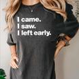 I Came I Saw I Left Early Design For Introverts Women's Comfort Colors T-Shirt Pepper