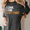I Came i Saw i Left Early Introvert Women's Comfort Colors T-Shirt Pepper