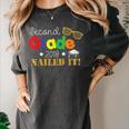 Second 2nd Grade 2018 Nailed It Graduation Shirt Women's Comfort Colors T-Shirt Pepper