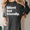 Silent But Friendly A Design For Introverts Women's Comfort Colors T-Shirt Pepper