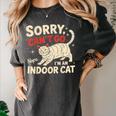 Sorry I Can't Go I'm An Indoor Cat Introvert Cat Owner Women's Comfort Colors T-Shirt Pepper Sorry I Can't Go I'm An Indoor Cat Introvert Cat Owner Women's Comfort Colors T-Shirt Pepper
