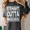 Straight Outta Preschool Shirt Graduation Idea Women's Comfort Colors T-Shirt Pepper