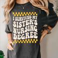 i Survived My Sisters Nursing Degree School Graduation Party Women's Comfort Colors T-Shirt Pepper