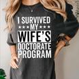 i Survived My Wife Doctorate Program PHD Wife Graduation Women's Comfort Colors T-Shirt Pepper