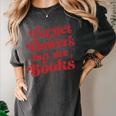 Valentine Bookish Love Quote Forget Flowers Buy Me Books Women's Comfort Colors T-Shirt Pepper