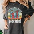 If You Walk A Mile In My Shoes You'Ll End Bookstore Reading Women's Comfort Colors T-Shirt Pepper