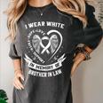 Wear In Memory Of Brother In Law Lung Cancer Awareness Women's Comfort Colors T-Shirt Pepper