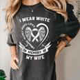 I Wear In Memory Of Wife Lung Cancer Awareness Husband Women's Comfort Colors T-Shirt Pepper I Wear In Memory Of Wife Lung Cancer Awareness Husband Women's Comfort Colors T-Shirt Pepper