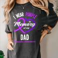 I Wear Purple In Memory For My Dad Dementia Awareness Women's Comfort Colors T-Shirt Pepper I Wear Purple In Memory For My Dad Dementia Awareness Women's Comfort Colors T-Shirt Pepper